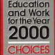 Illustration for article titled Education and Work for the Year 2000 Choices We Face download pdf